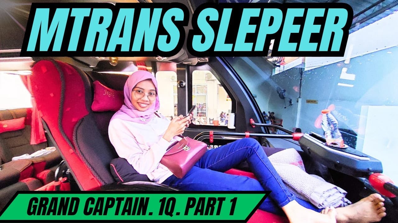 NAIK MTRANS 1Q, GRAND CAPTAIN, DENPASAR   MAGETAN PART 1