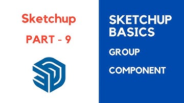 PART 9..SKETCHUP BASICS .. GROUP & COMPONENT..IN MALAYALAM