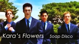 Watch Karas Flowers Soap Disco video