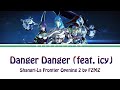 Shangri-La Frontier Opening 2 Full『FZMZ feat. icy - Danger Danger』(Lyrics)