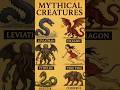 🌎 MYTHICAL CREATURES || part=1
