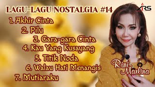 LAGU-LAGU NOSTALGIA #14 - RINI MARLINA (Cover)