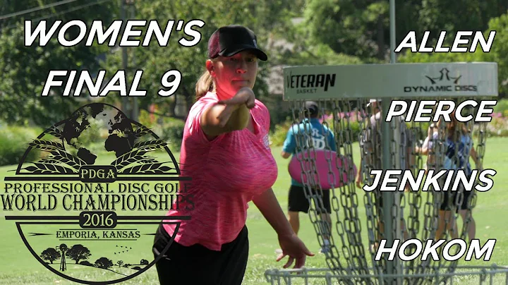 2016 Pro Worlds: Women's Final 9 (Allen, Pierce, J...