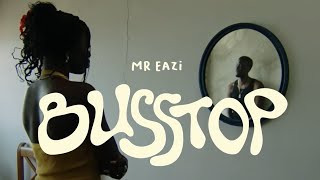 Mr Eazi  Busstop