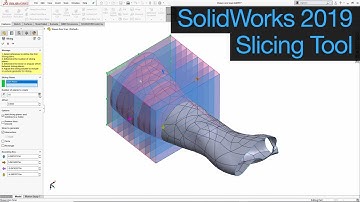 Solidworks 2019 - Slicing Tool