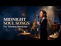 Blues &amp; Soul Love Songs | Emotional Vintage Blues for Timeless Love Stories - Midnight Blues