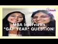 &#39;Gap Year Queries&#39; answered for MBA (PGPM/PGDM) by top B-School students | Ft. Priyanka Demla