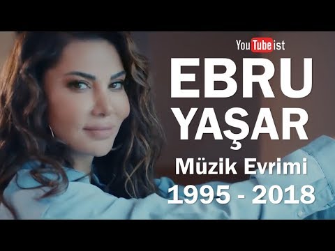 Ebru Yaşar Müzik Evrimi | 1995 - 2018 Dünyalarca Müzik