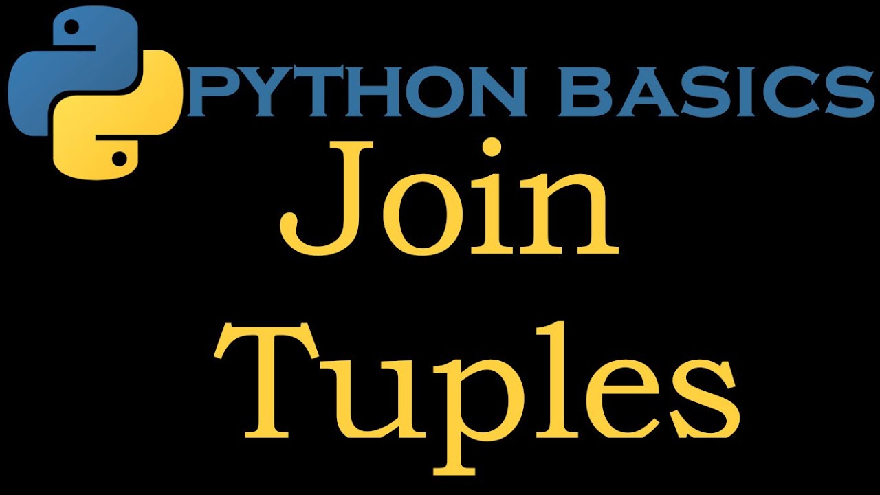Python Basics 32 # Join Tuples - YouTube