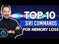 TOP 10 Siri Commands for Memory Loss, Dementia, Early-Stage Alzheimer’s