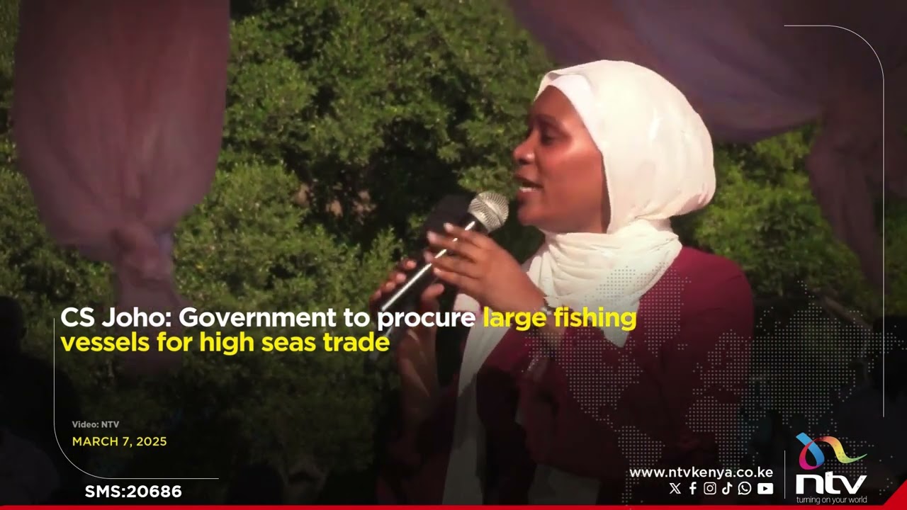 CS Joho: Government to procure large fishing vessels for high seas trade