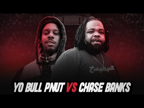 Yo Bull Pnut vs Chase Banks