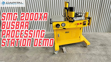 SMG 2000XA Busbar Processing Station