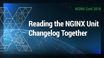 Reading the NGINX Unit Changelog Together
