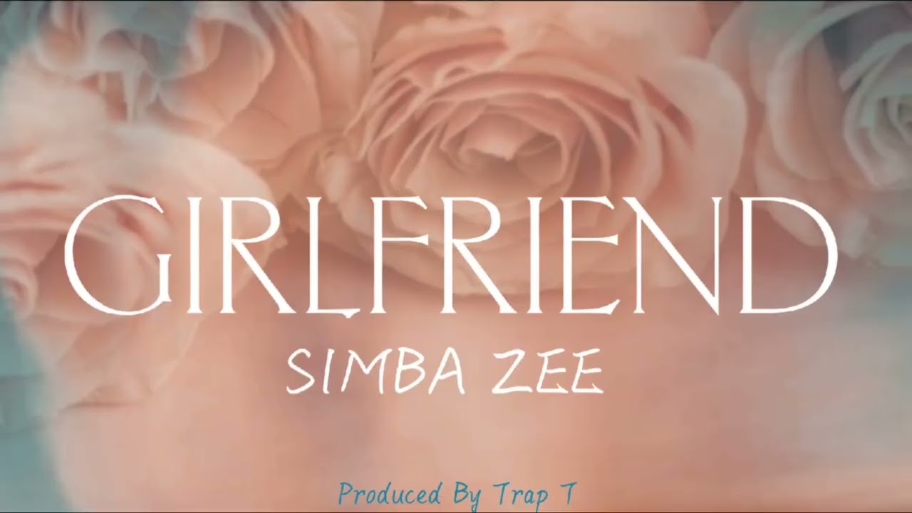 Watch Simba Zee- Girlfriend (Official Audio visualiser) on YouTube Watch Simba Zee- Girlfriend (Official Audio visualiser) on YouTube