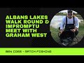 Walk round Albans lakes & impromptu meet with graham west