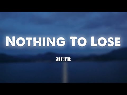 Nothing To Lose