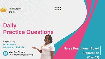 Hypothyroidism and Hyperthyroidism Questions for Nurse Practitioner Board Preparation. (Day 59)