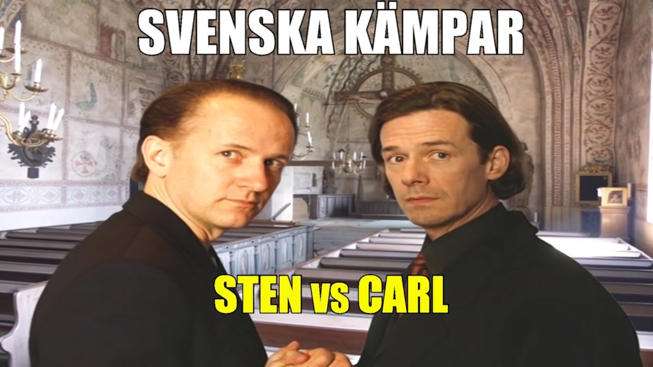 SVENSKA KÄMPAR - Sten vs Carl