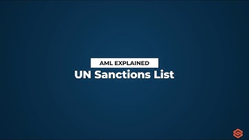 UN Sanctions List l AML Explained #36