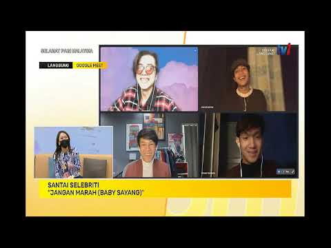 3 OKT 2021 – SPM – SANTAI SELEBRITI : “JANGAN MARAH (BABY SAYANG)”