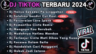 Download Lagu DJ TIKTOK TERBARU 2024 FULL BASS || DJ HANYA SEKEDAR PERSINGGAHAN | DJ SALAHMU SENDIRI CUT RANI MP3 Download Lagu DJ TIKTOK TERBARU 2024 FULL BASS || DJ HANYA SEKEDAR PERSINGGAHAN | DJ SALAHMU SENDIRI CUT RANI MP3
