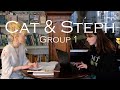 Cat &amp; Steph - Group 1