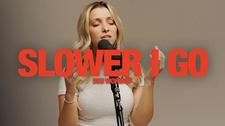 SEU WORSHIP - Slower I Go: Song Session