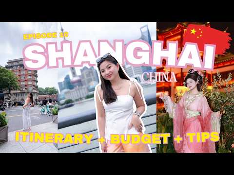 SHANGHAI, CHINA 🇨🇳 (Travel Guide: Itinerary, Budget, Shopping Haul) | JOYCE YABUT - BARTOLOME