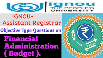 Financial Administration (Budget) Important Objective Type Questions Important for various Exams.