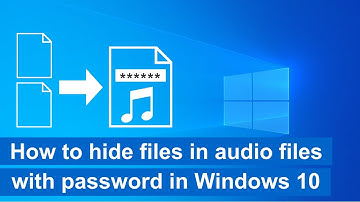 How to hide files in audio files with password in Windows 10 (step by step)