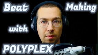 Beat Making with #POLYPLEX from #NI