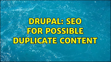 Drupal: SEO for possible duplicate content