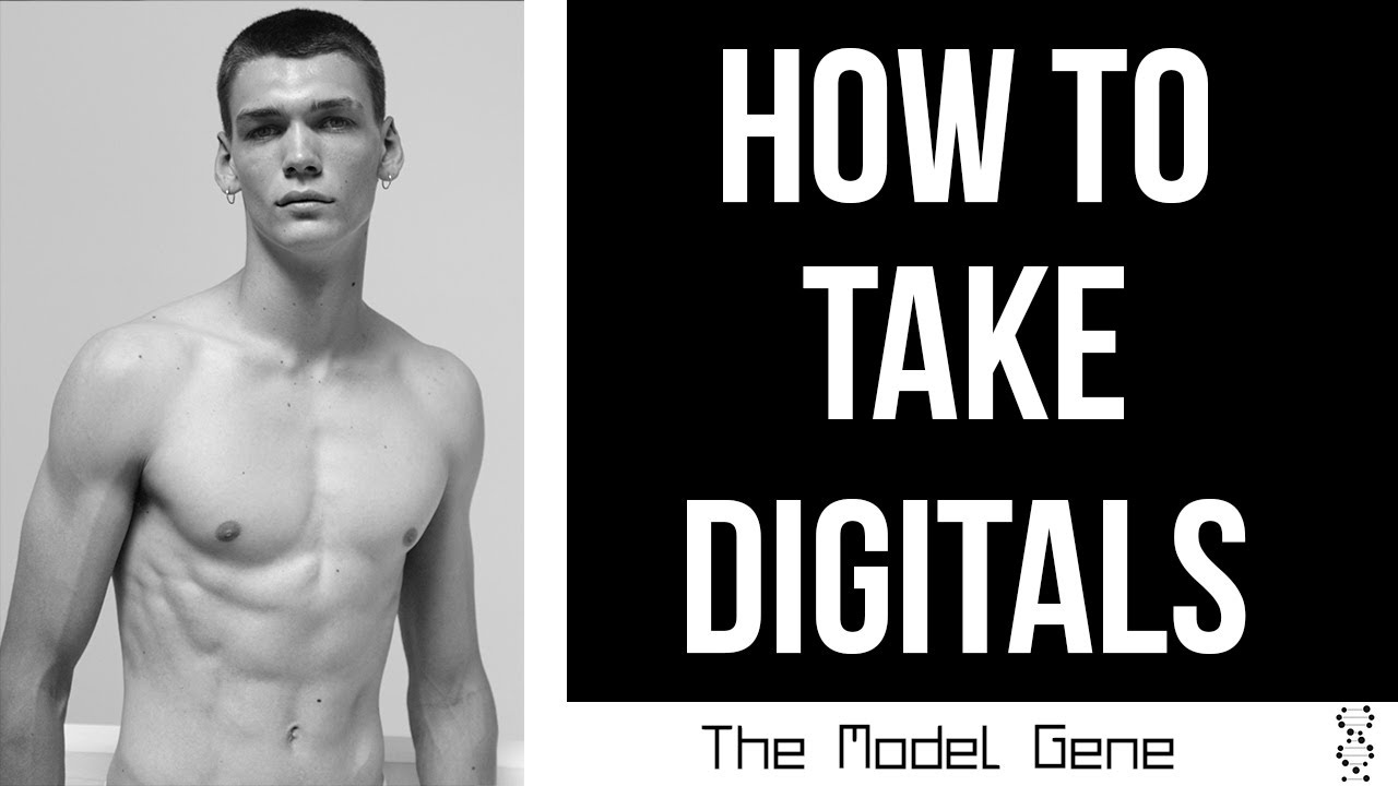 How To Take Digitals- A Guide For Models