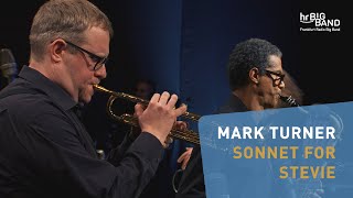 Mark Turner: "SONNET FOR STEVIE" | Frankfurt Radio Big Band | Saxophone | Jazz | 4K