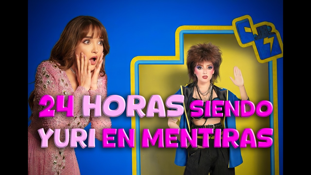 24 horas siendo Yuri en el musical de Mentiras (mi alfombra roja) | Elaine Haro Vlog