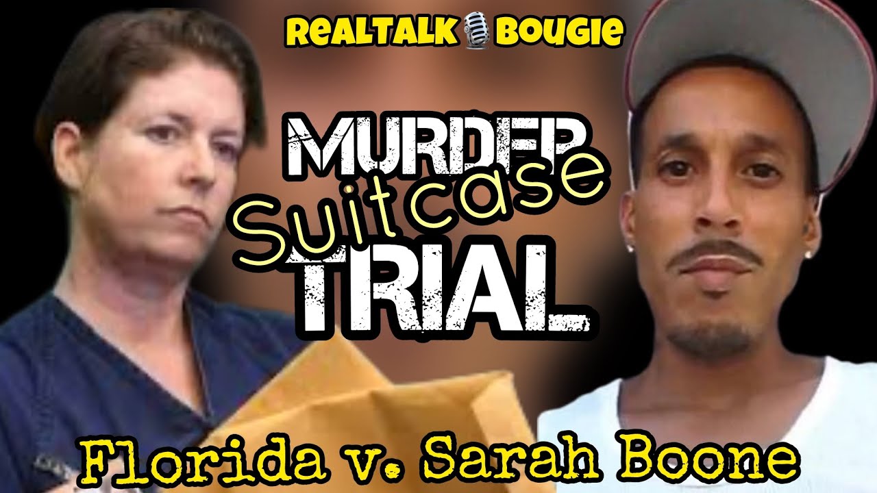 LIVE SUITCASE MURDER TRIAL FL V. SARAH BOONE DAY 5 - YouTube