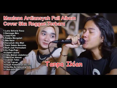 MAULANA ARDIANSYAH FULL ALBUM COVER DERMAGA BIRU LAGU SANTAI