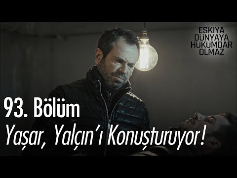 Yaşar kendi yöntemleri ile Yalçın'ı konuşturuyor - Eşkıya Dünyaya Hükümdar Olmaz 93. Bölüm