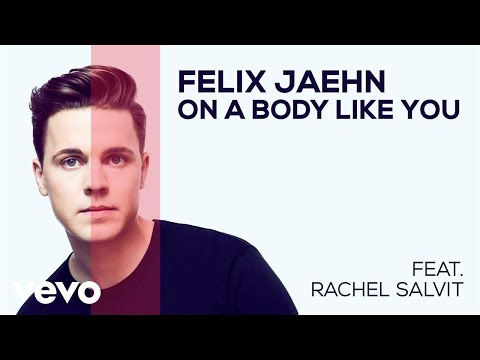 Putar On A Body Like You - Felix Jaehn
