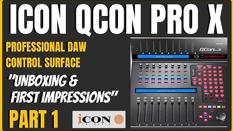 DAW CONTROL SURFACE | ICon QCon ProX | Unboxing - Part 1