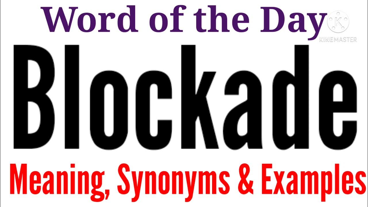 Blockade Meaning in English and Hindi Blockade Synonyms and Antonyms