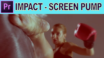Impact Screen Pump Effect - Adobe Premiere Pro Tutorial