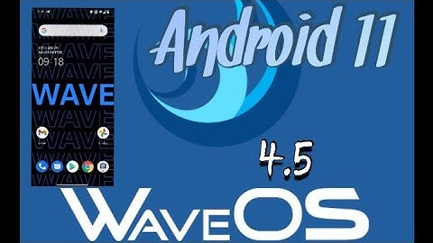 Wave OS, v4.5 Unofficial | Android 11 Custom Rom, | Samsung A10,