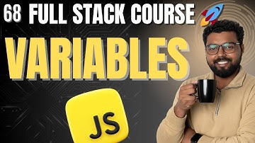 68. Variables in Javascript | Full Stack Web Development Course 2025