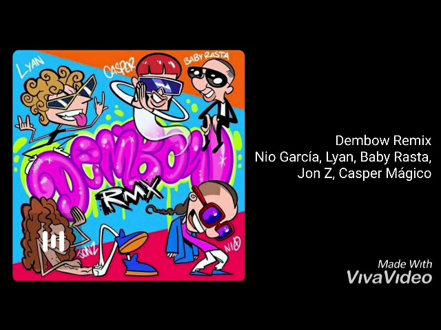 Dembow Remix - Nio García, Lyan, Baby Rasta, Jon Z, Casper Mágico (Remasterizada)
