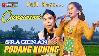 PODANG KUNING ~ Campursari Sragenan ||  Audio glerr cocok didengar sambil ngopi