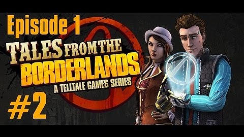 Tales From The Borderlands - Episode One - World of Curiosities