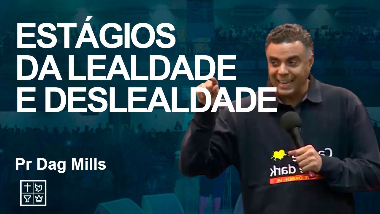 Pr Dag Mills // Estágios da Lealdade e Deslealdade