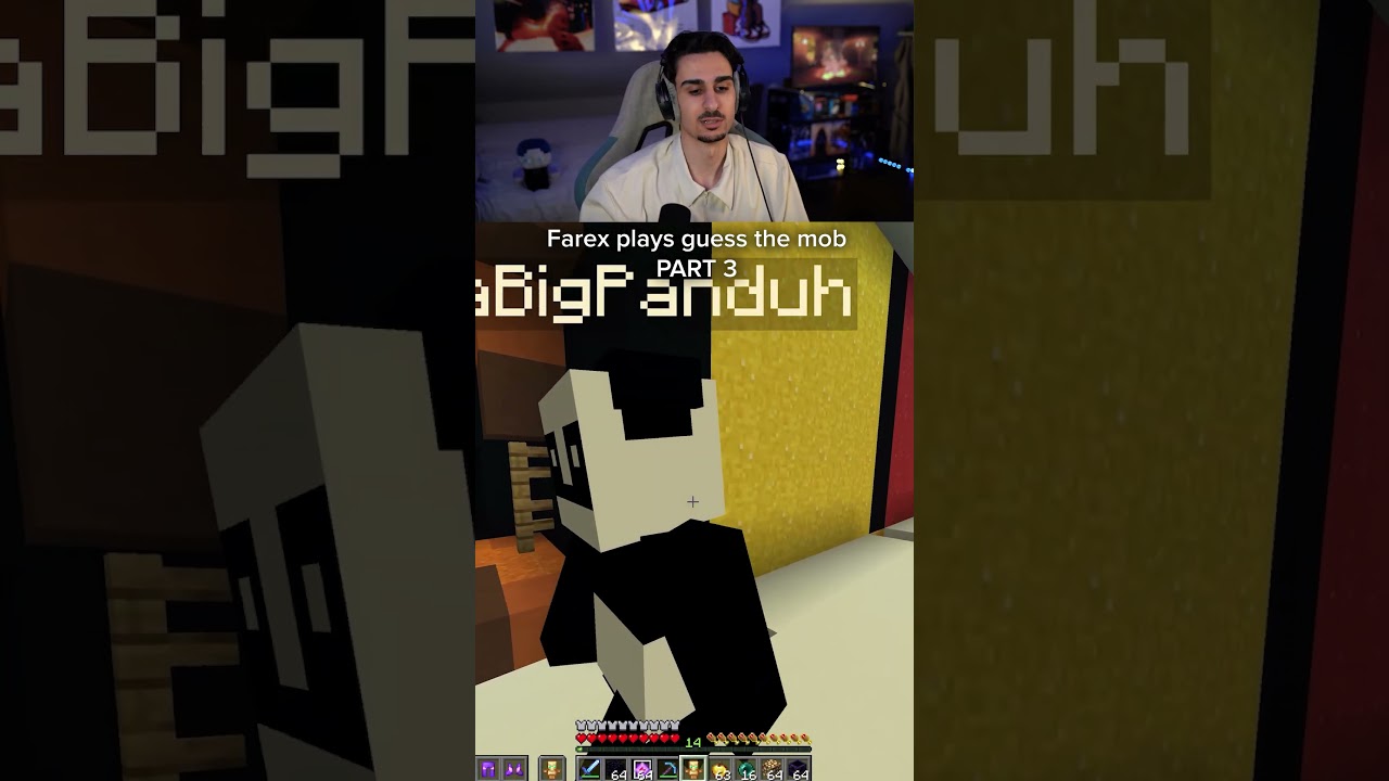 Farex plays guess the mob Part 3